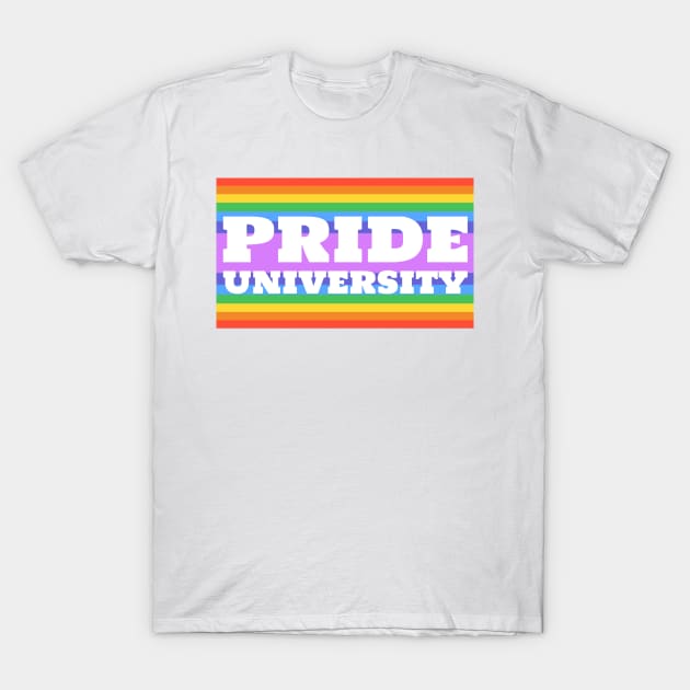 Pride University T-Shirt by L'Appel du Vide Designs by Danielle Canonico